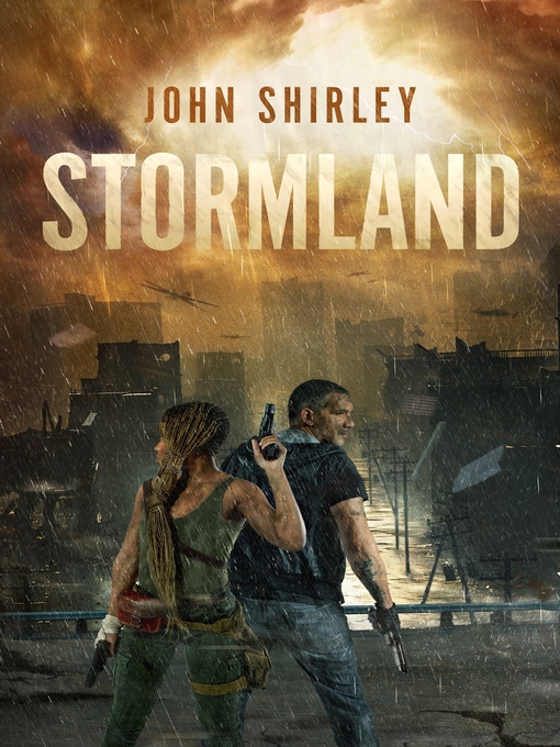 Title details for Stormland by John Shirley - Available